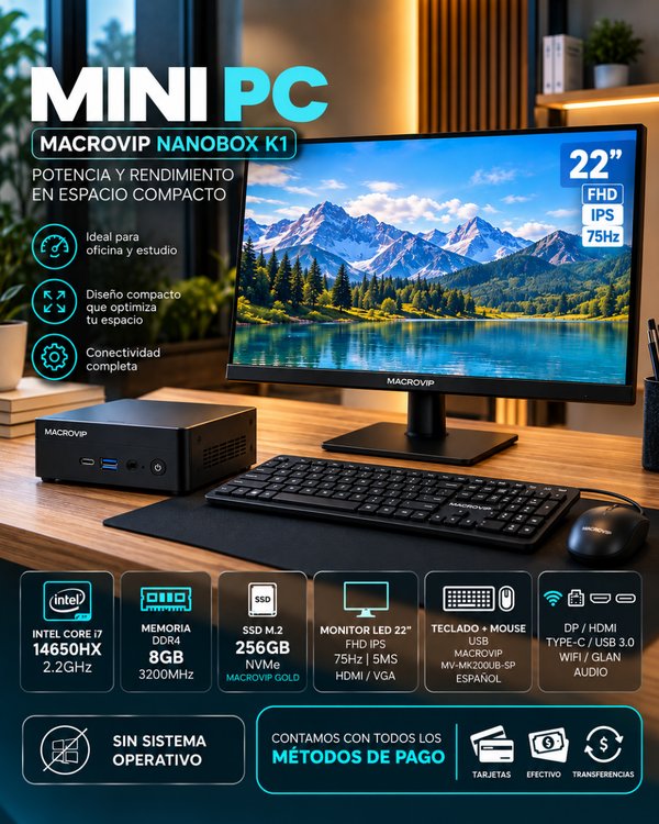 Mini PC Macrovip NanoBox K1 Intel Core i7-14650HX / 8GB RAM / SSD NVMe 256GB / Monitor 22"