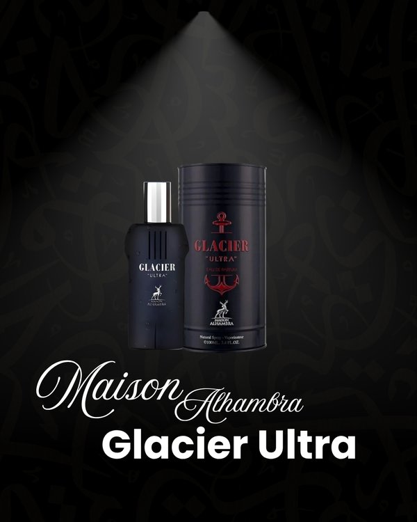 Maison Alhambra Glacier Ultra