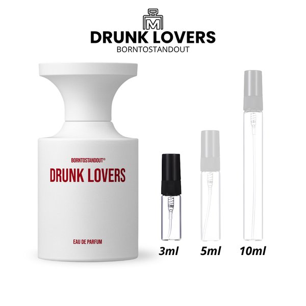 Decants Drunk Lovers BORNTOSTANDOUT