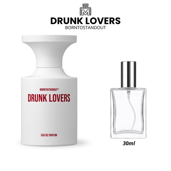 Decants Drunk Lovers BORNTOSTANDOUT