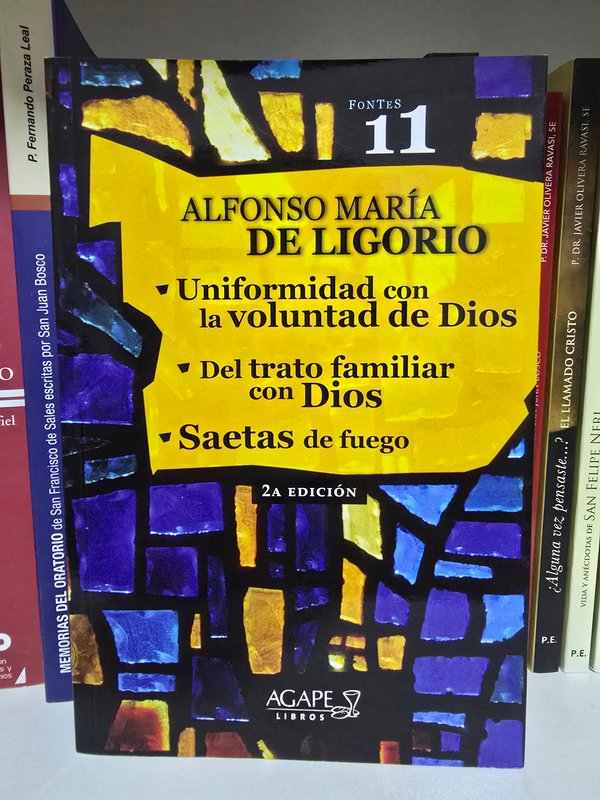 Uniformidad con la voluntad de Dios - Del Trato familiar con Dios - Saetas de Fuego 