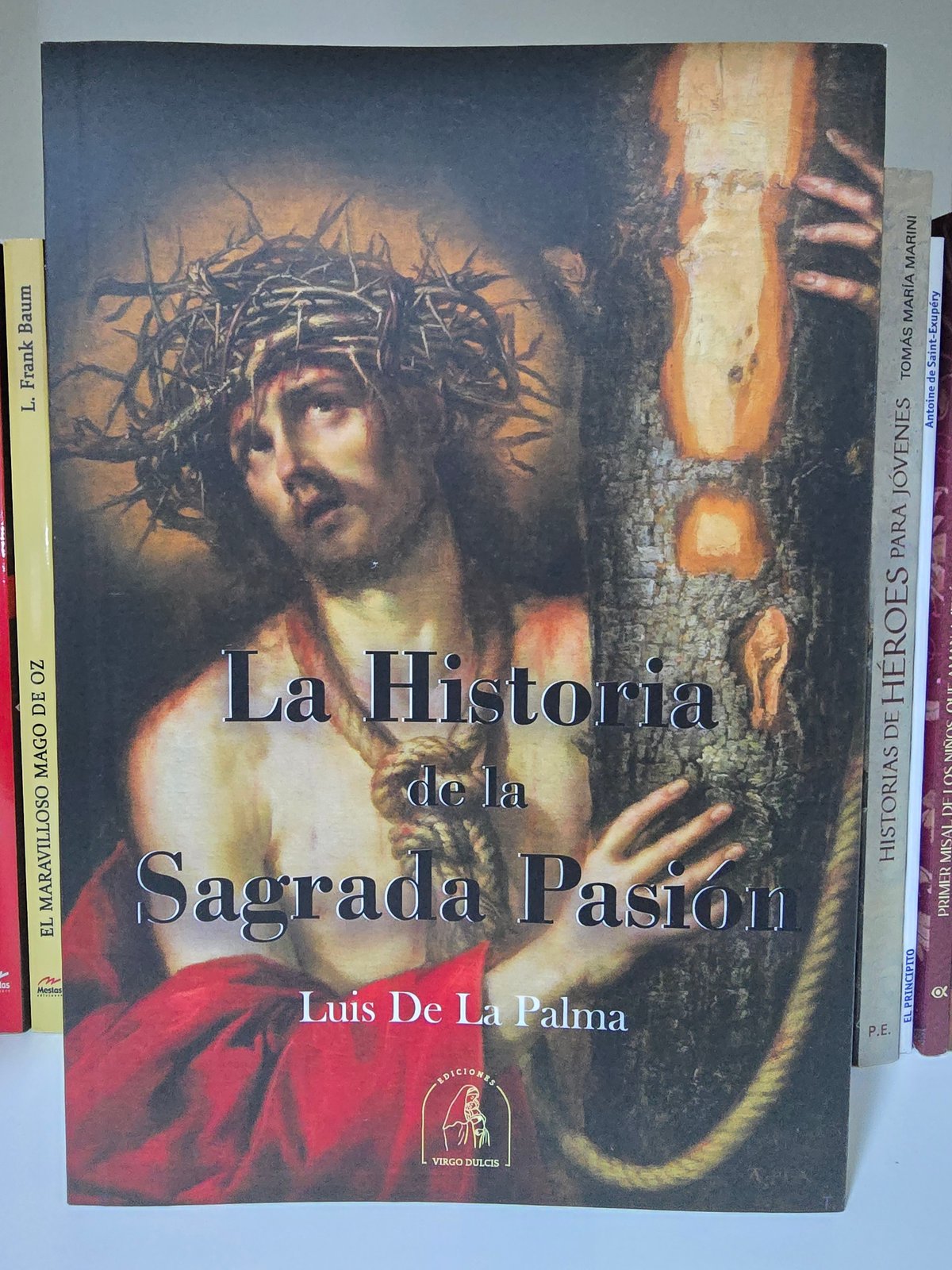 La historia de la Sagrada Pasión