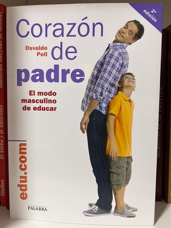 Corazón de Padre - El modo masculino de educar