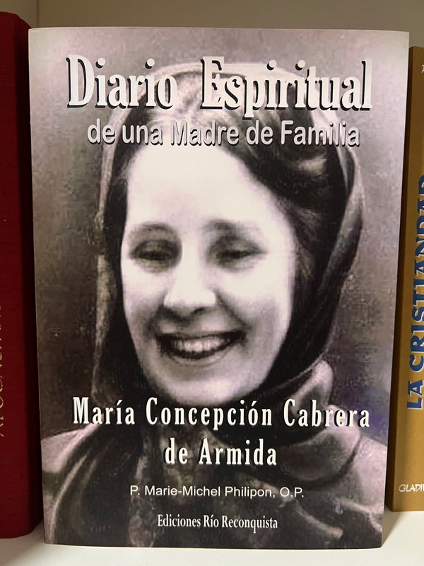 Diario Espiritual de una Madre de Familia - Beata Concepcion Cabrera