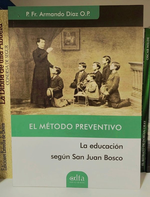 El método preventivo - La educación según San Juan Bosco