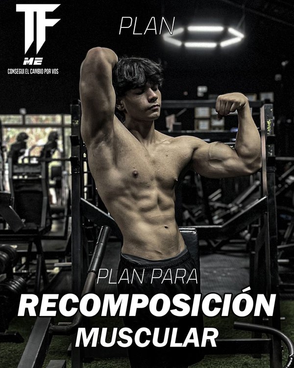 Plan de entrenamiento personalizado recomposicion muscular