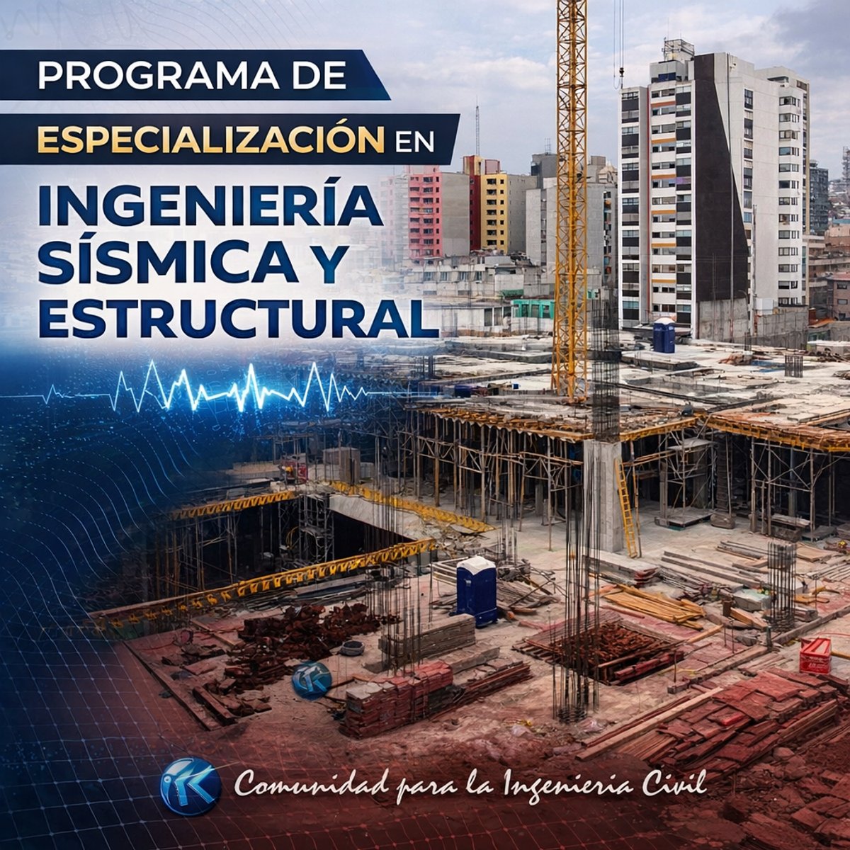 Programa de Especialización en Ingeniería Sísmica y Estructural